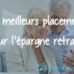 Les meilleurs placements pour la retraite