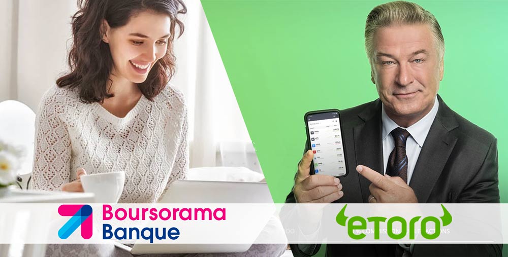 Etoro Vs Boursorama Quel Courtier Choisir Pour Investir En Bourse