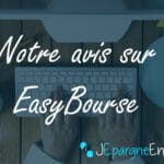 EasyBourse : notre avis sur le courtier en ligne de la Banque Postale